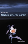 Maïssa Bey: Nachts unterm Jasmin
