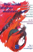  Barbara Linnenbrügger : Wo wilde Weiber wohnen