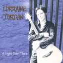  Lorraine Jordan : A Light Over There