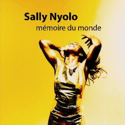 Sally Nyolo: Mémoire du Monde