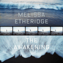  Melissa Etheridge : The Awakening